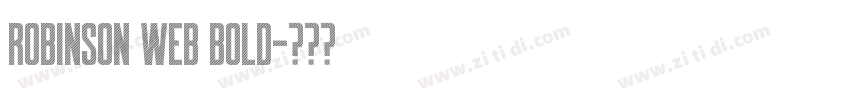 Robinson Web Bold字体转换
